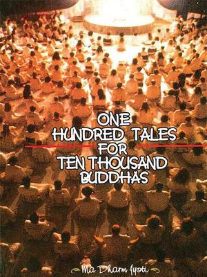 Cover of the book One Hundred Tales for Ten Thousand Buddhas by Rewa Bhasin