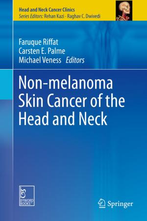 Cover of the book Non-melanoma Skin Cancer of the Head and Neck by Rajveer S. Yaduvanshi, Harish Parthasarathy