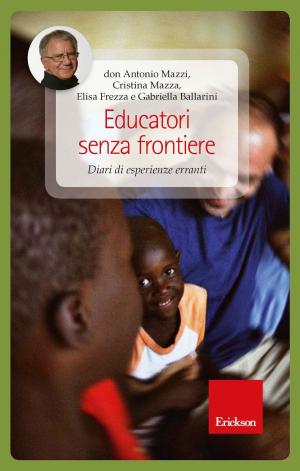 Cover of the book Educatori senza frontiere. Diari di esperienze erranti. by Laura Monica Majocchi