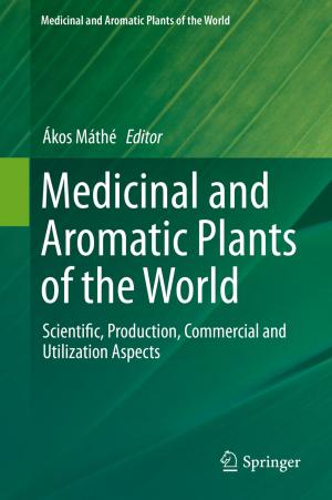 Cover of the book Medicinal and Aromatic Plants of the World by M.K. Deblonde