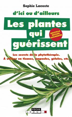 Cover of the book Les plantes qui guérissent by Julie Frédérique