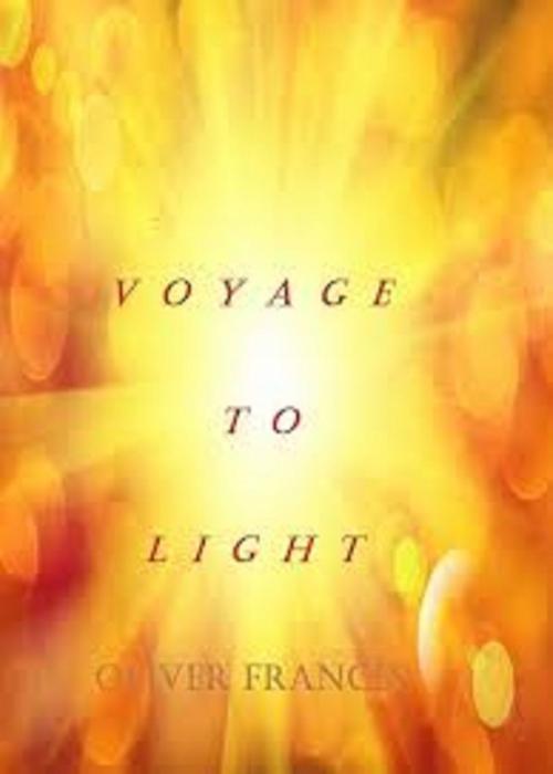 Cover of the book Voyage to Light by Oliver Frances, The Little French eBooks