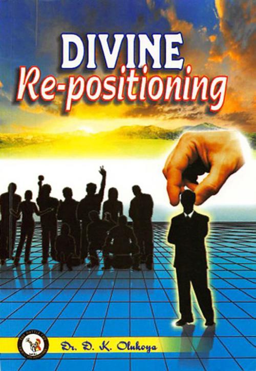 Cover of the book Divine Re-positioning by Dr. D. K. Olukoya, The Battle Cry Christian Ministries