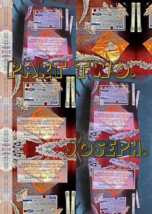 Cover of the book Joseph Paypal. My Bank Of America Streets. Part 2. by Joseph Anthony Alizio Jr., Edward Joseph Ellis, Vincent Joseph Allen, Joseph Anthony Alizio Jr.