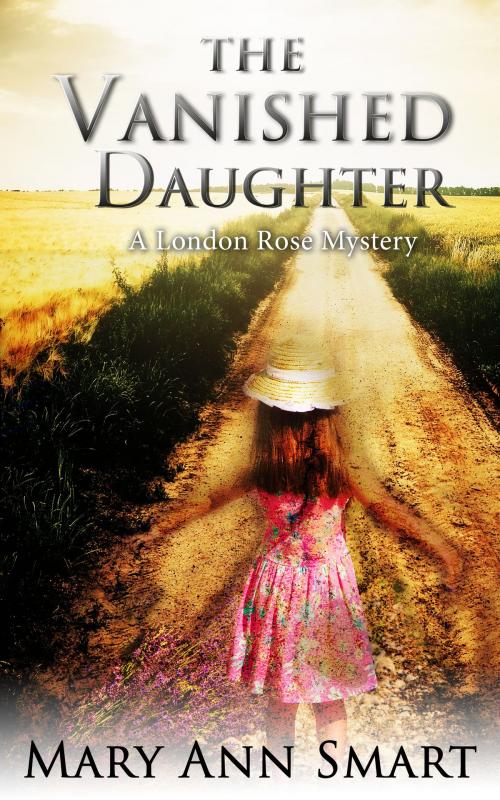 Cover of the book The Vanished Daughter by Mary Ann Smart, Mary Ann Smart
