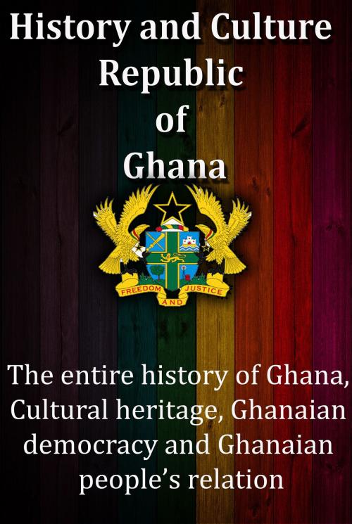 Cover of the book History and Culture, Republic of Ghana by Sampson Jerry, Sonit Education