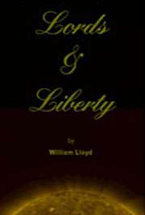 Cover of the book Lords and Liberty by William Lloyd, joy