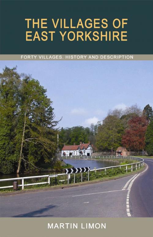 Cover of the book The Villages of East Yorkshire by Martin Limon, Blackthorn Press