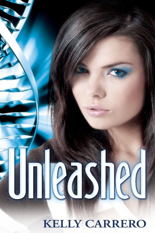 Cover of the book Unleashed (Evolution Series book 7) by Kelly Carrero, Kelly Carrero