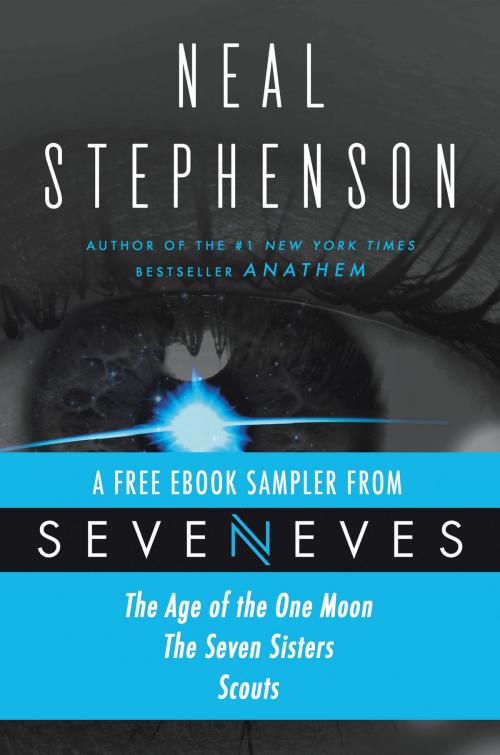 Cover of the book Seveneves eBook Sampler - pages 3-108 by Neal Stephenson, William Morrow