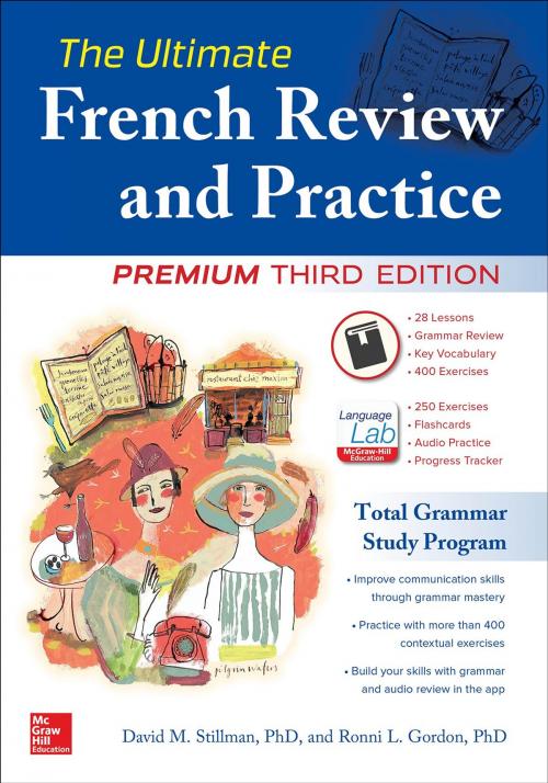 Cover of the book The Ultimate French Review and Practice, Premium Third Edition by David M. Stillman, Ronni L. Gordon, McGraw-Hill Education