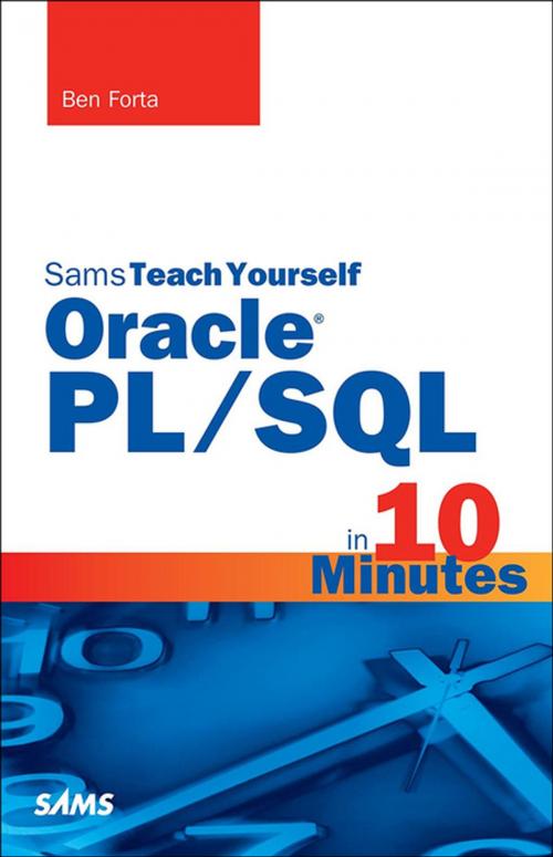 Cover of the book Sams Teach Yourself Oracle PL/SQL in 10 Minutes by Ben Forta, Pearson Education