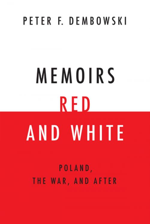 Cover of the book Memoirs Red and White by Peter Dembowski, University of Notre Dame Press