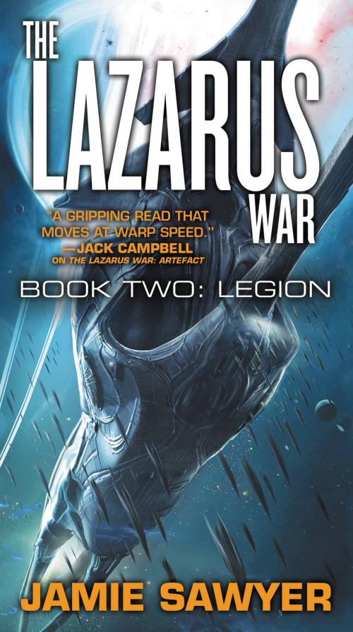 Cover of the book The Lazarus War: Legion by Jamie Sawyer, Orbit