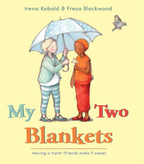 Cover of the book My Two Blankets by Irena Kobald, HMH Books