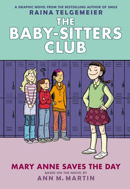 Cover of the book Mary Anne Saves the Day: Full-Color Edition (The Baby-Sitters Club Graphix #3) by Ann M. Martin, Scholastic Inc.