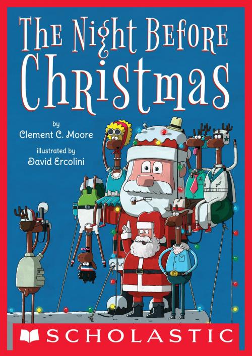 Cover of the book The Night Before Christmas by Clement Clarke Moore, Scholastic Inc.