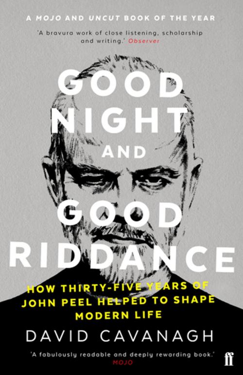 Cover of the book Good Night and Good Riddance by David Cavanagh, Faber & Faber