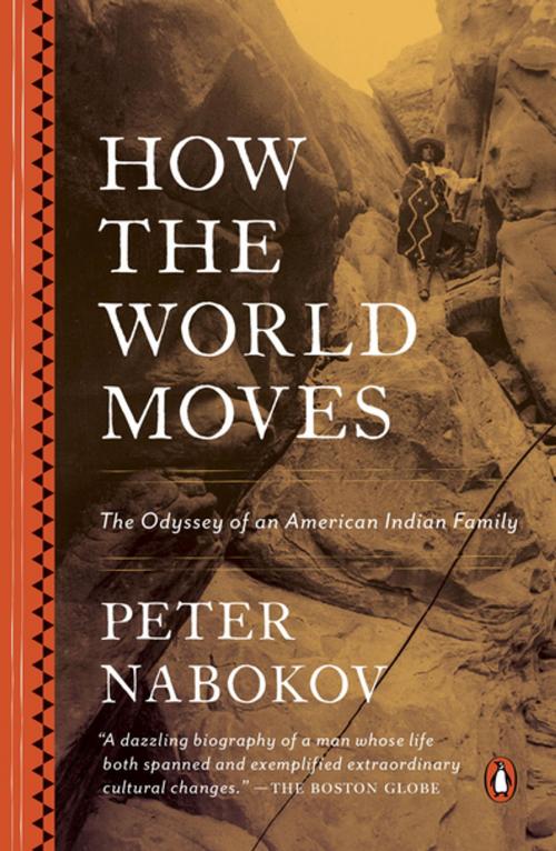 Cover of the book How the World Moves by Peter Nabokov, Penguin Publishing Group