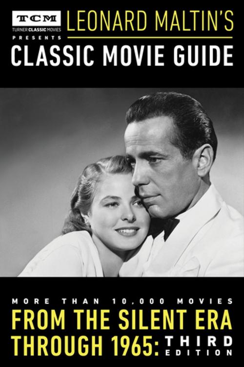 Cover of the book Turner Classic Movies Presents Leonard Maltin's Classic Movie Guide by Leonard Maltin, Penguin Publishing Group