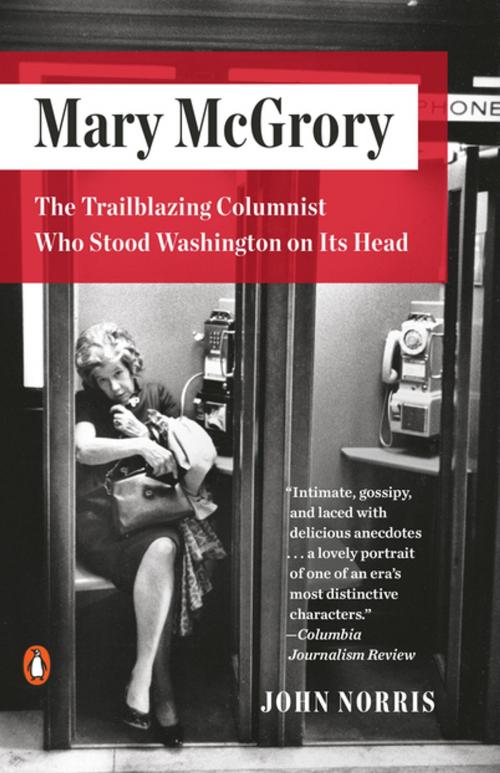 Cover of the book Mary McGrory by John Norris, Penguin Publishing Group