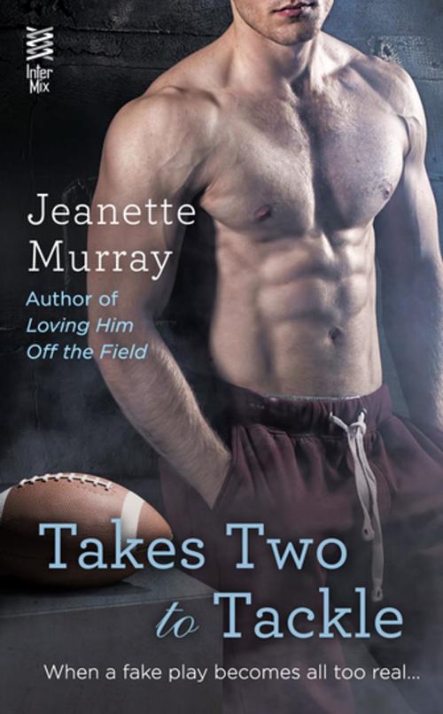 Cover of the book Takes Two to Tackle by Jeanette Murray, Penguin Publishing Group