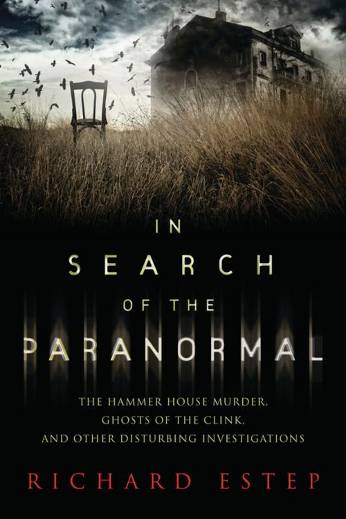 Cover of the book In Search of the Paranormal by Richard Estep, Llewellyn Worldwide, LTD.