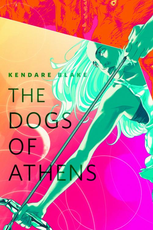 Cover of the book The Dogs of Athens by Kendare Blake, Tom Doherty Associates