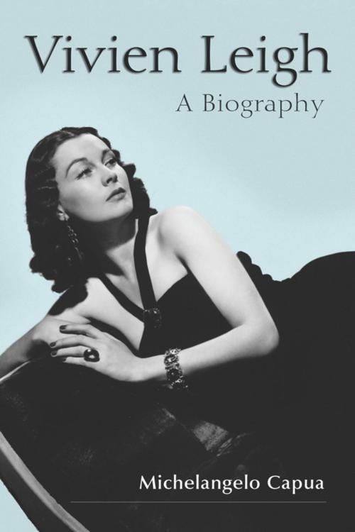 Cover of the book Vivien Leigh by Michelangelo Capua, McFarland & Company, Inc., Publishers