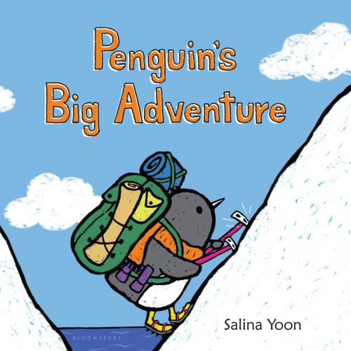 Cover of the book Penguin's Big Adventure by Ms. Salina Yoon, Bloomsbury Publishing