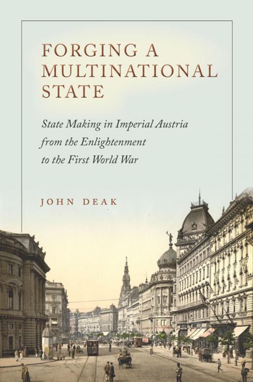 Cover of the book Forging a Multinational State by John Deak, Stanford University Press