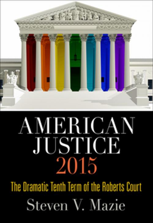 Cover of the book American Justice 2015 by Steven V. Mazie, University of Pennsylvania Press, Inc.