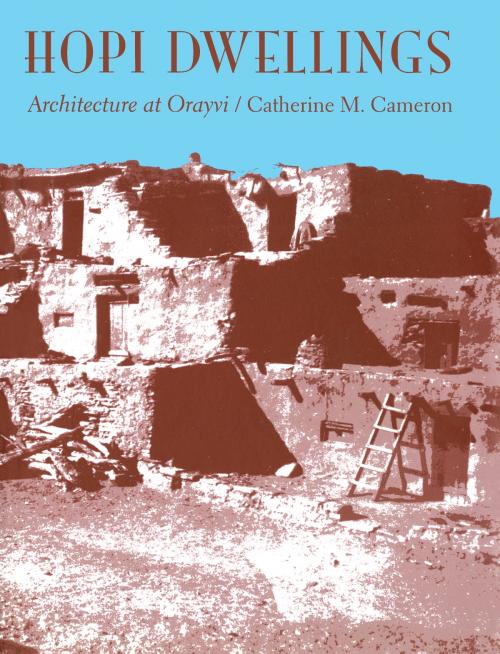 Cover of the book Hopi Dwellings by Catherine M. Cameron, University of Arizona Press