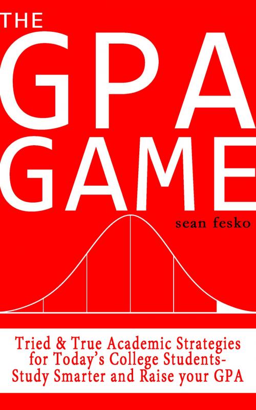 Cover of the book The GPA Game by Sean Fesko, Red Finch Publishing