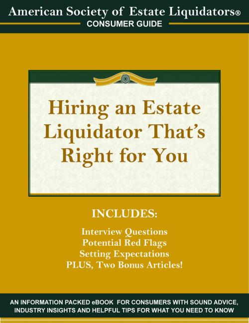 Cover of the book Hiring an Estate Liquidator That's Right For You by Julie Hall, eBookIt.com