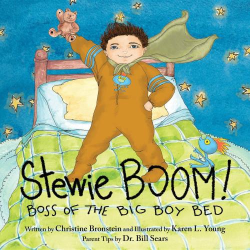 Cover of the book Stewie BOOM! Boss of the Big Boy Bed by Christine Bronstein, Dr. William Sears, Nothing But the Truth Publishing, LLC