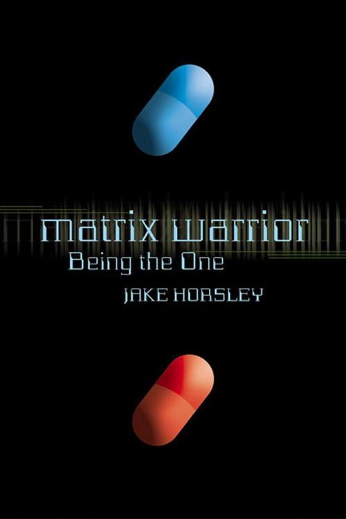 Cover of the book Matrix Warrior by Jake Horsley, St. Martin's Press