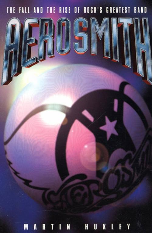 Cover of the book Aerosmith by Martin Huxley, St. Martin's Press