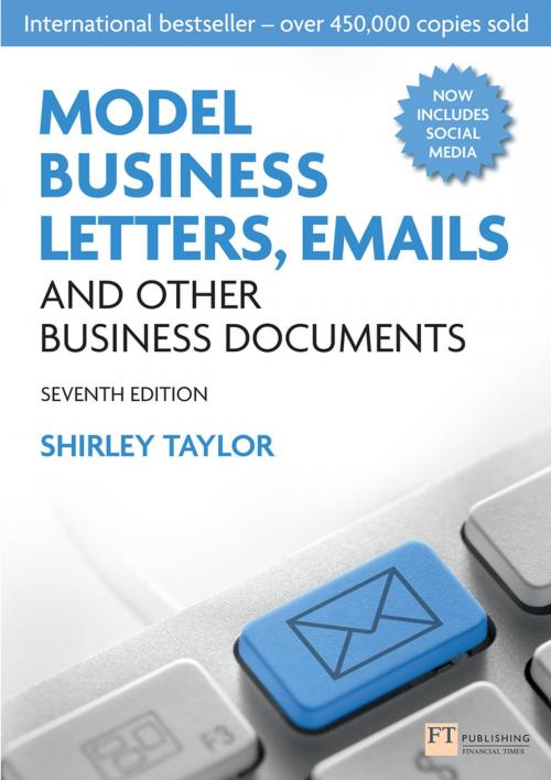Cover of the book Model Business Letters, Emails and Other Business Documents by Shirley Taylor, Pearson Education Limited