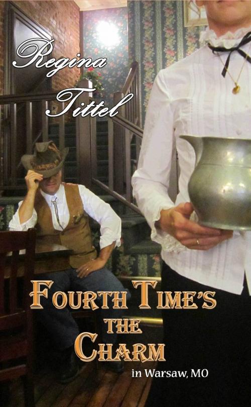 Cover of the book Fourth Time's the Charm, in Warsaw, MO vol. 4 by Regina Tittel, Regina Tittel