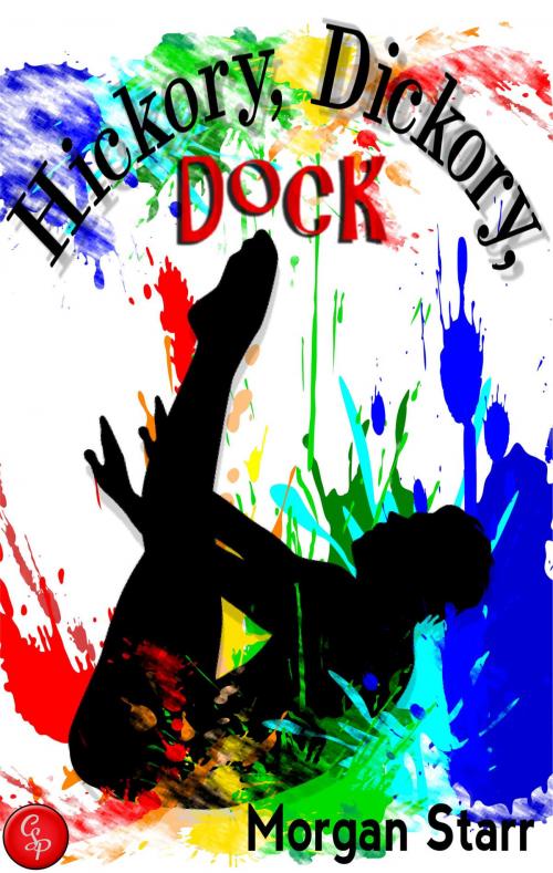 Cover of the book Hickory, Dickory, Dock by Morgan Starr, The Carter Seagrove Project