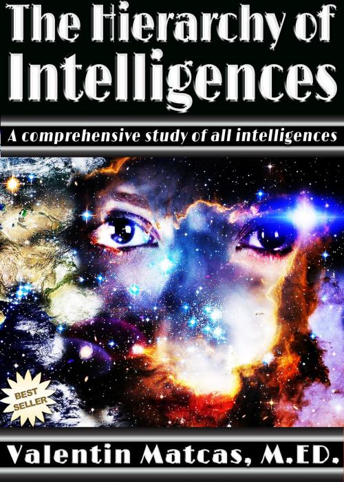 Cover of the book The Hierarchy or Intelligences by Valentin Matcas, Valentin Matcas