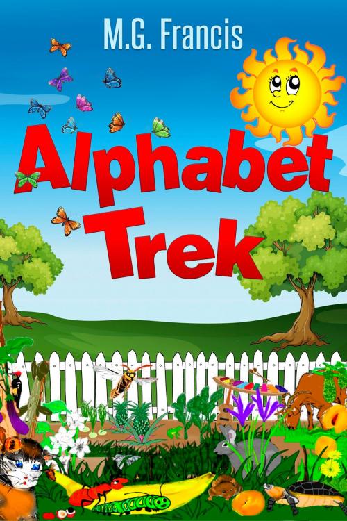 Cover of the book Alphabet Trek by MG Francis, MG Francis