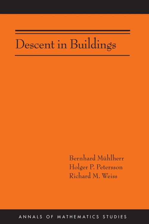 Cover of the book Descent in Buildings (AM-190) by Bernhard Mühlherr, Holger P. Petersson, Richard M. Weiss, Princeton University Press