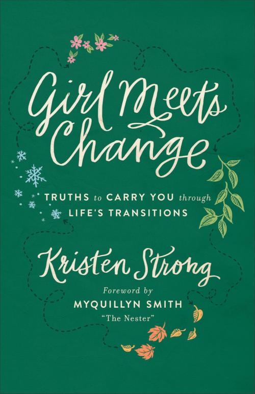 Cover of the book Girl Meets Change by Kristen Strong, Baker Publishing Group