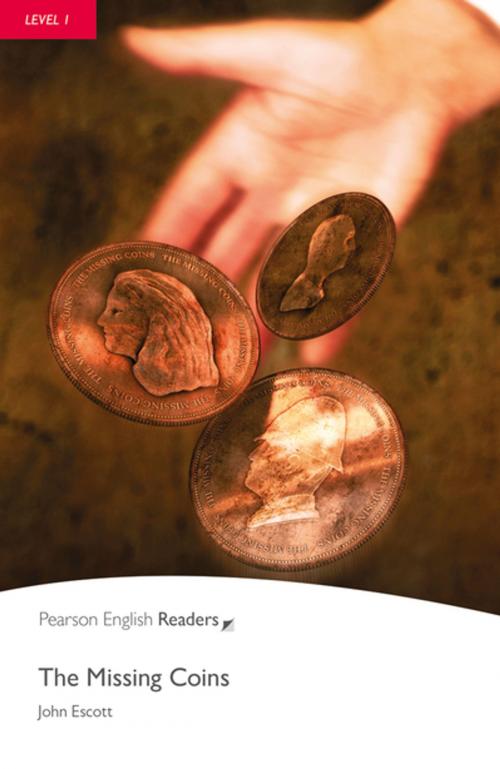 Cover of the book Level 1: The Missing Coins by John Escott, Pearson Education Limited