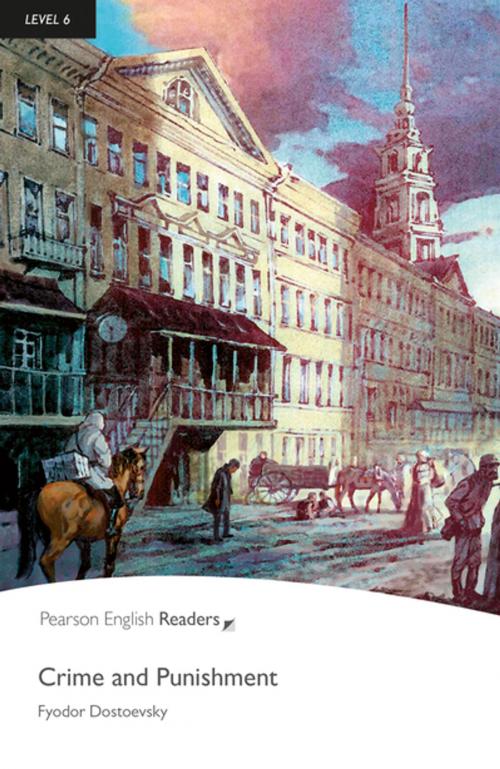 Cover of the book Level 6: Crime and Punishment by Fyodor Dostoyevsky, Pearson Education Limited