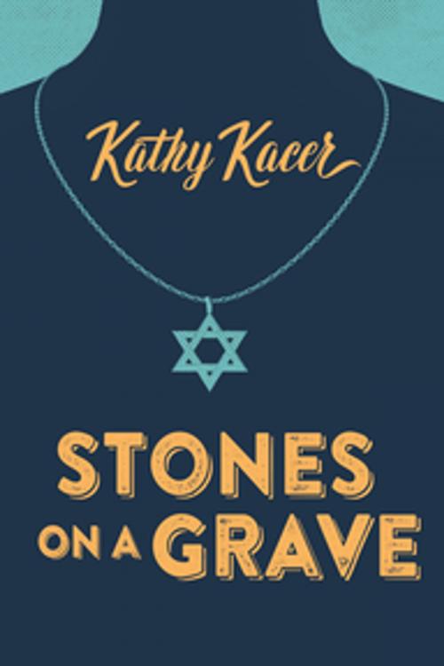 Cover of the book Stones on a Grave by Kathy Kacer, Orca Book Publishers