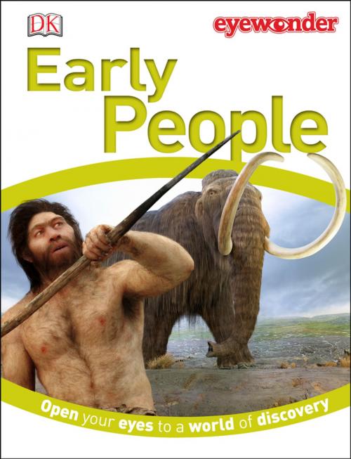 Cover of the book Eye Wonder: Early People by DK, DK Publishing