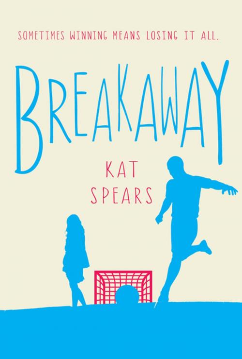 Cover of the book Breakaway by Kat Spears, St. Martin's Press